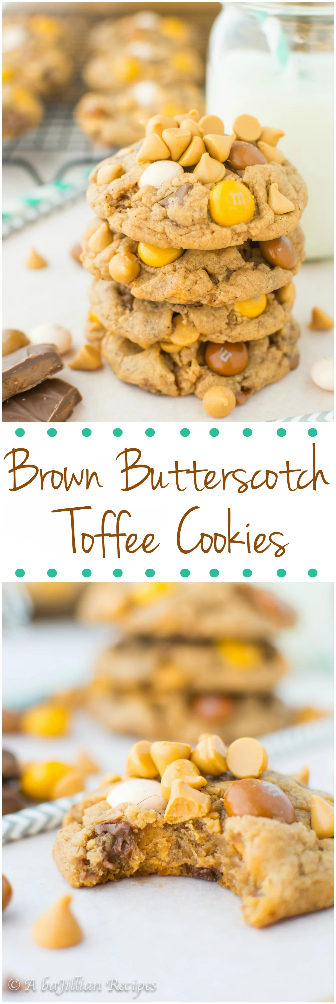 brown-butterscotch-toffee-cookies-abajillianrecipes-com