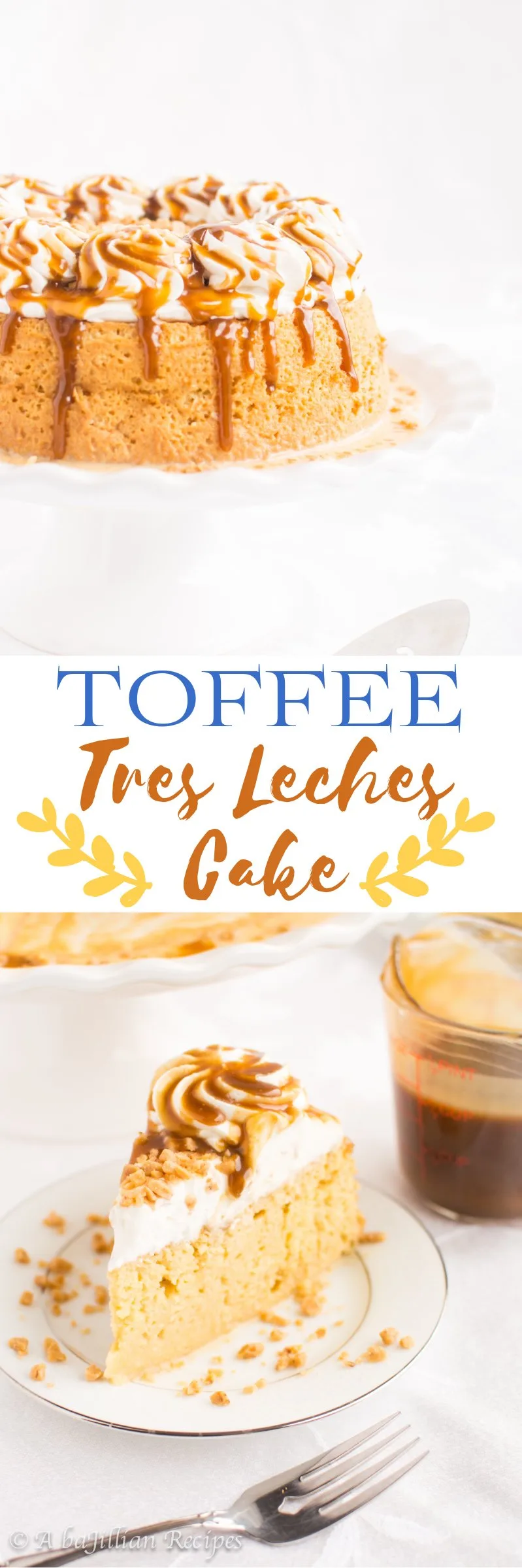 Toffee Tres Leches Cake (collage)