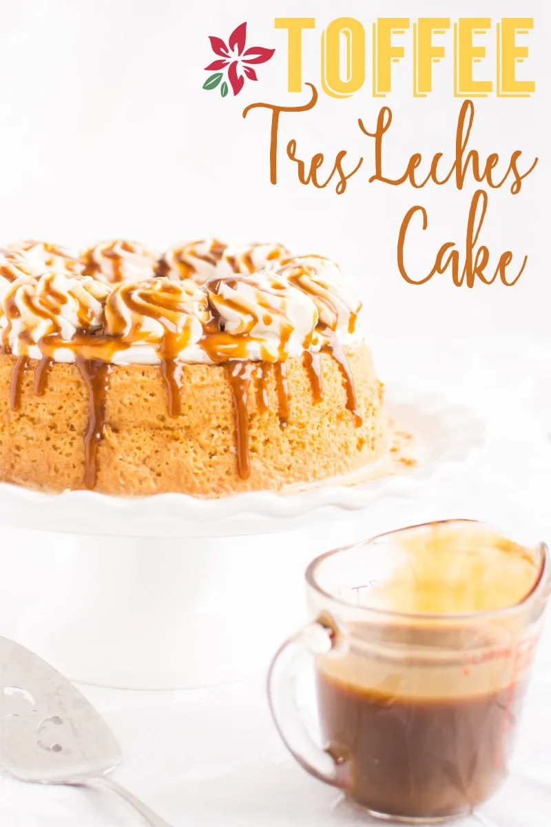 Toffee Tres Leches Cake (title)